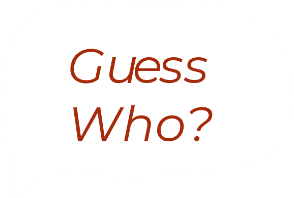 Guess Who!